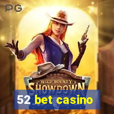 52 bet casino